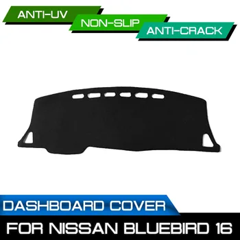 Car Dashboard Mat pro Nissan Bluebird 2016 Anti-špinavé Non-slip Dash Kryt Mat UV Ochranou Odstín